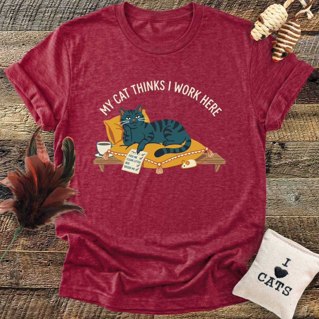 My Cat Thinks I Work Here T-Shirt
