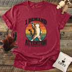 I Demand Attention (Cat) T-Shirt