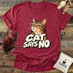 Cat Says No T-Shirt