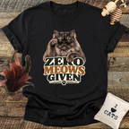 Zero Meows Given T-Shirt