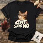 Cat Says No T-Shirt