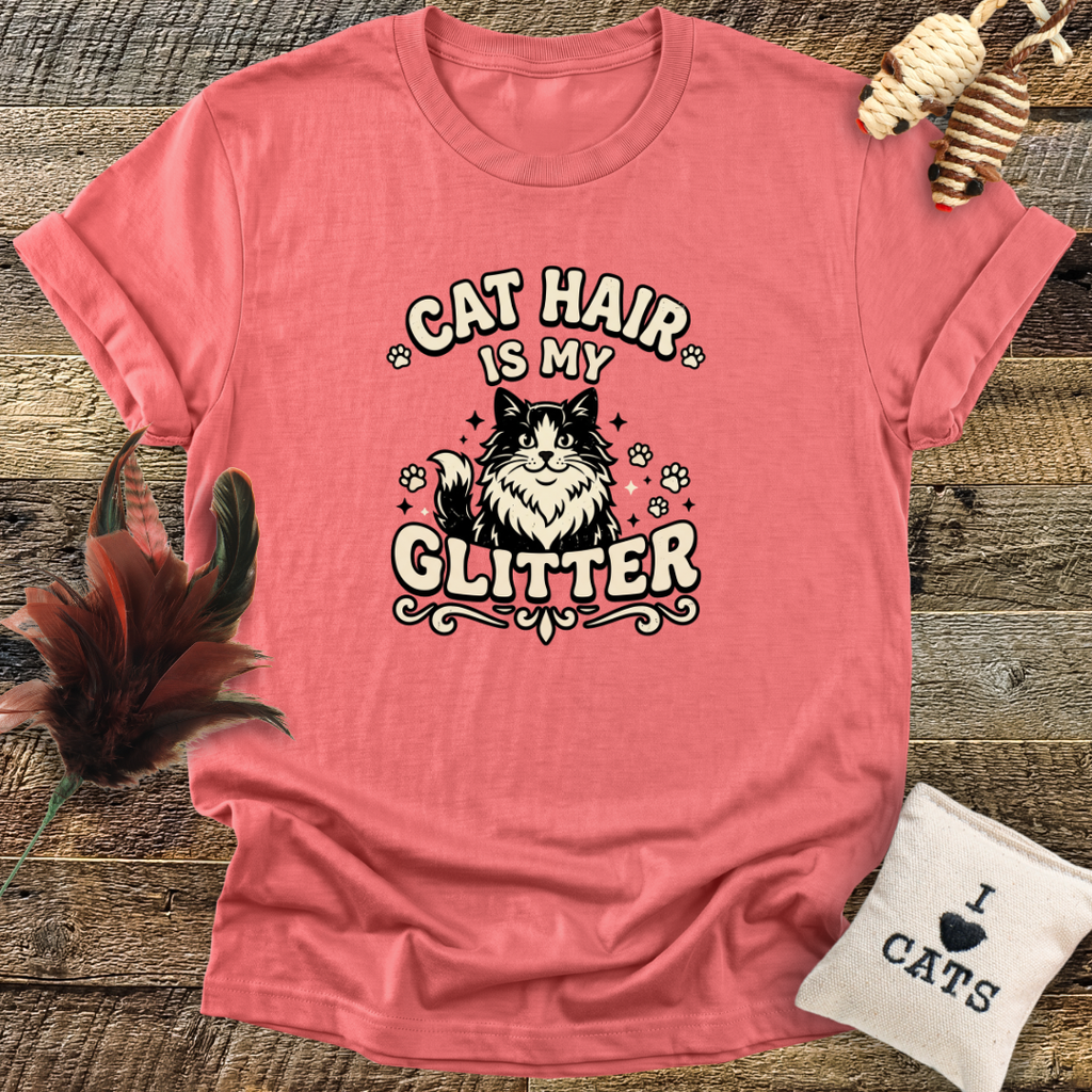 Cat Hair Is My Glitter T-Shirt
