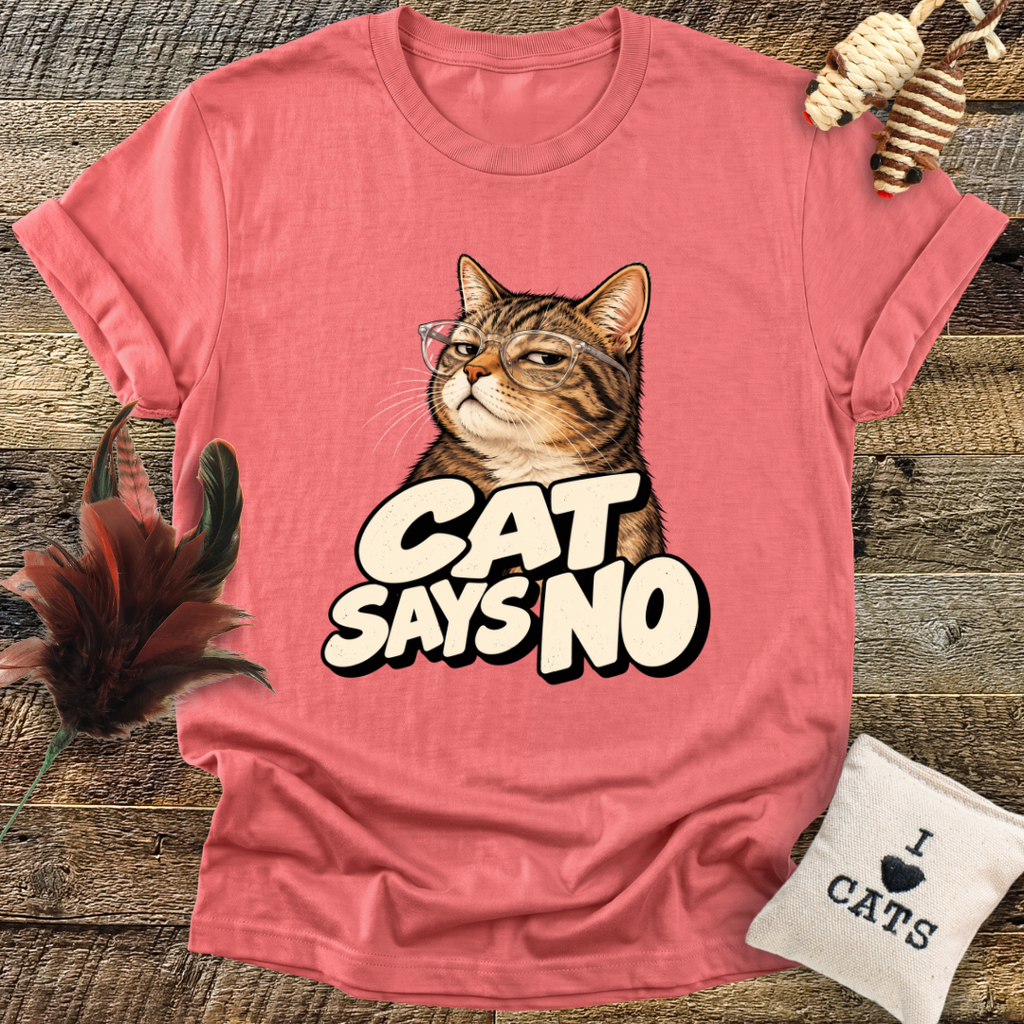 Cat Says No T-Shirt