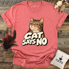Cat Says No T-Shirt