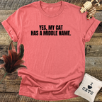 My Cat Has A Middle Name T-Shirt