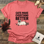 Cats Make Everything Better T-Shirt