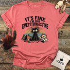 Everything Is Fine T-Shirt