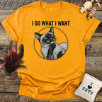 I Do What I Want T-Shirt