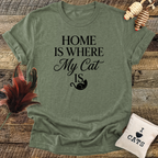 Home Is Where My Cat Is T-Shirt