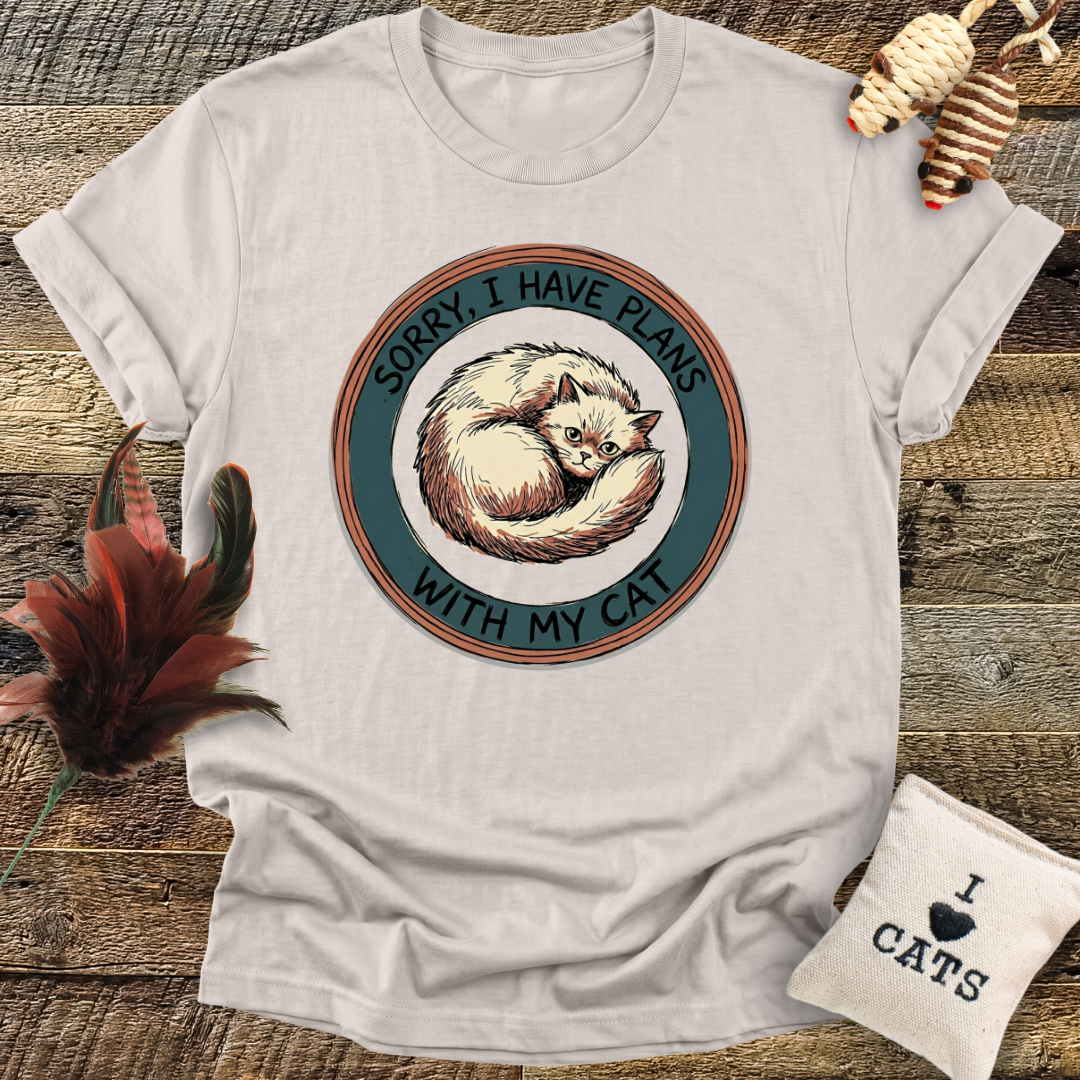 Sorry I Have Plans With My Cat T-Shirt