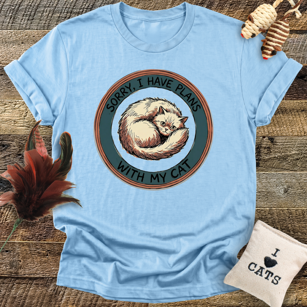 Sorry I Have Plans With My Cat T-Shirt