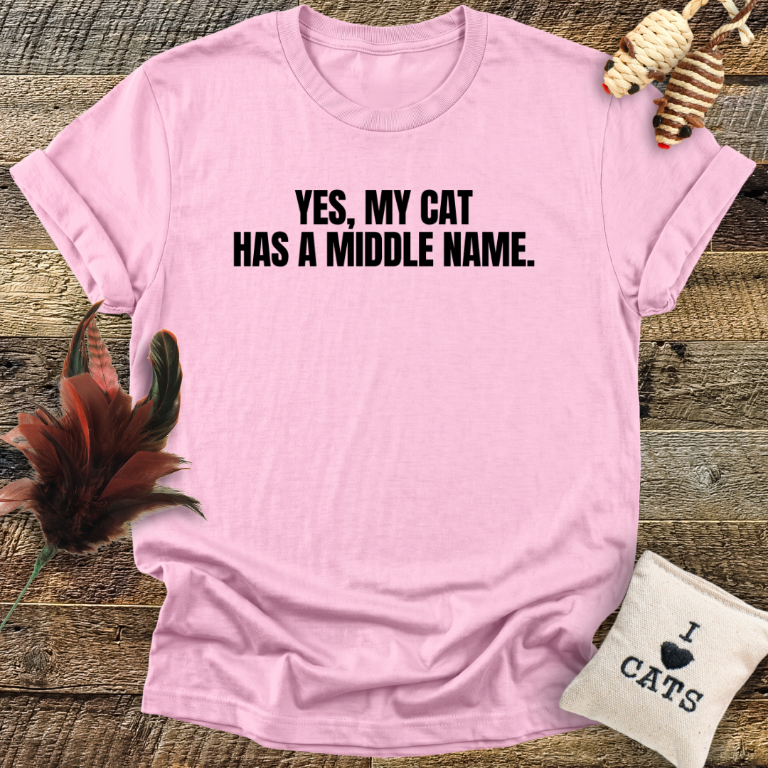 My Cat Has A Middle Name T-Shirt