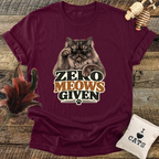 Zero Meows Given T-Shirt