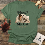 Plans? My Cat Said No T-Shirt