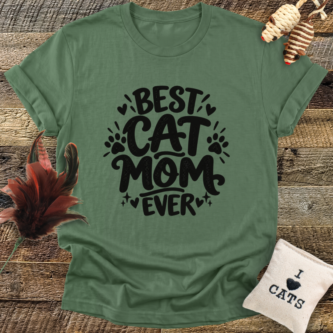 Best Cat Mom Ever T-Shirt