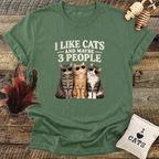 I Like Cats, And Maybe 3 People T-Shirt