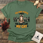 The More People I Meet, The More I Like My Cat T-Shirt