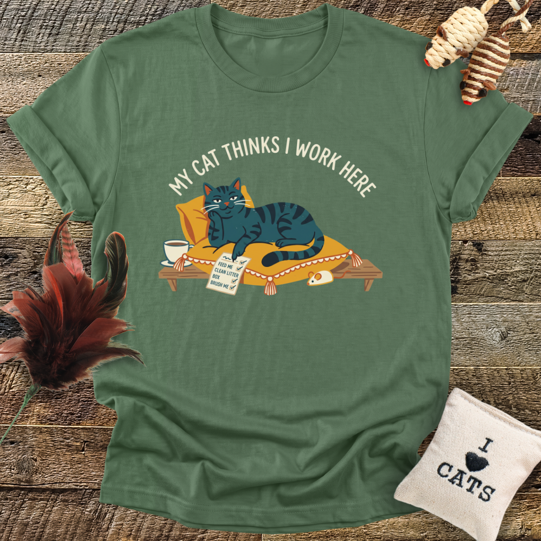My Cat Thinks I Work Here T-Shirt