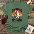 I Demand Attention (Cat) T-Shirt