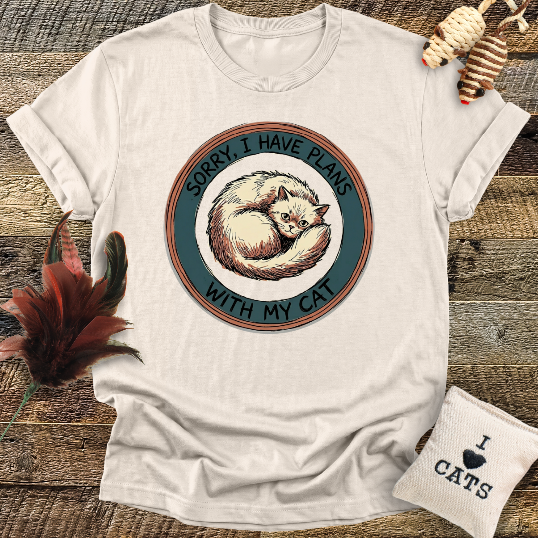 Sorry I Have Plans With My Cat T-Shirt