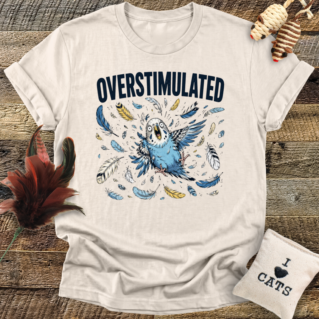 Overstimulated Budgie T-Shirt