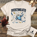 Overstimulated Budgie T-Shirt