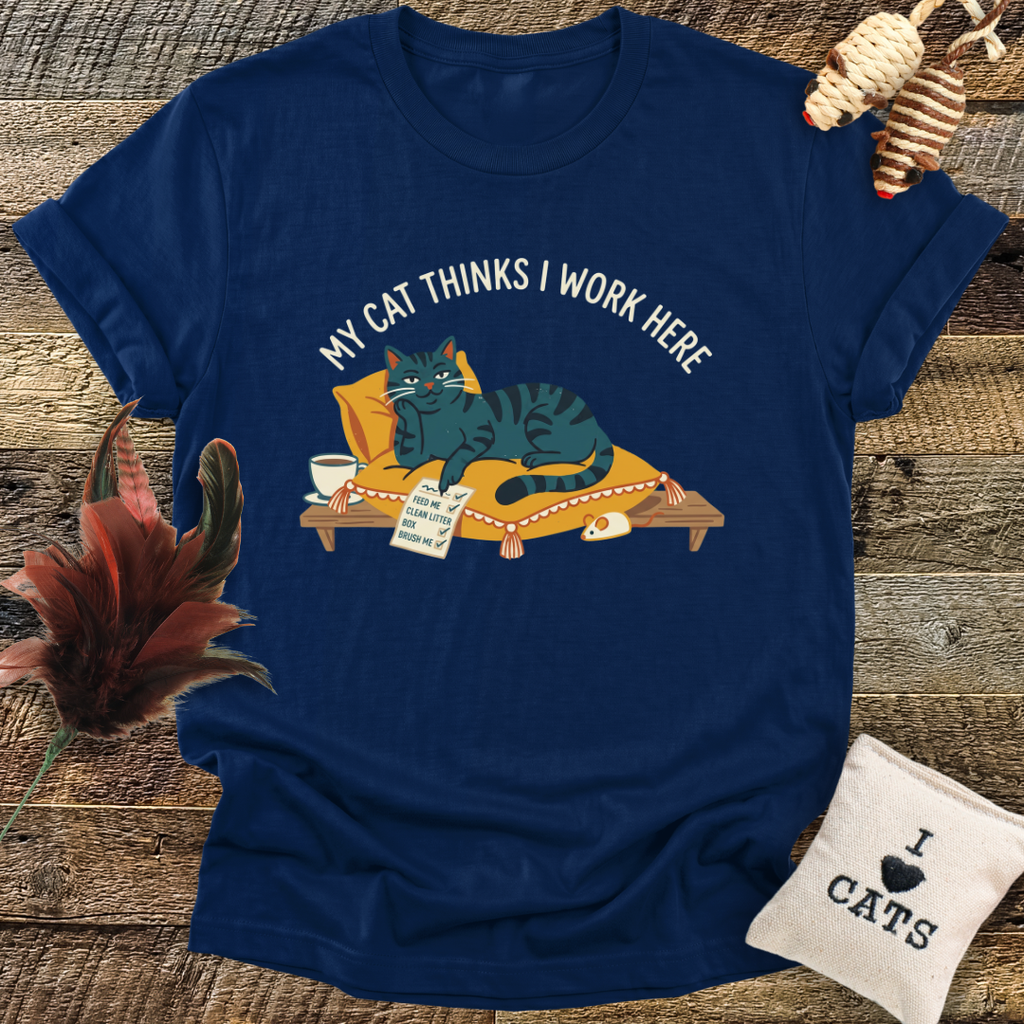 My Cat Thinks I Work Here T-Shirt