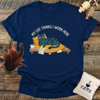 My Cat Thinks I Work Here T-Shirt