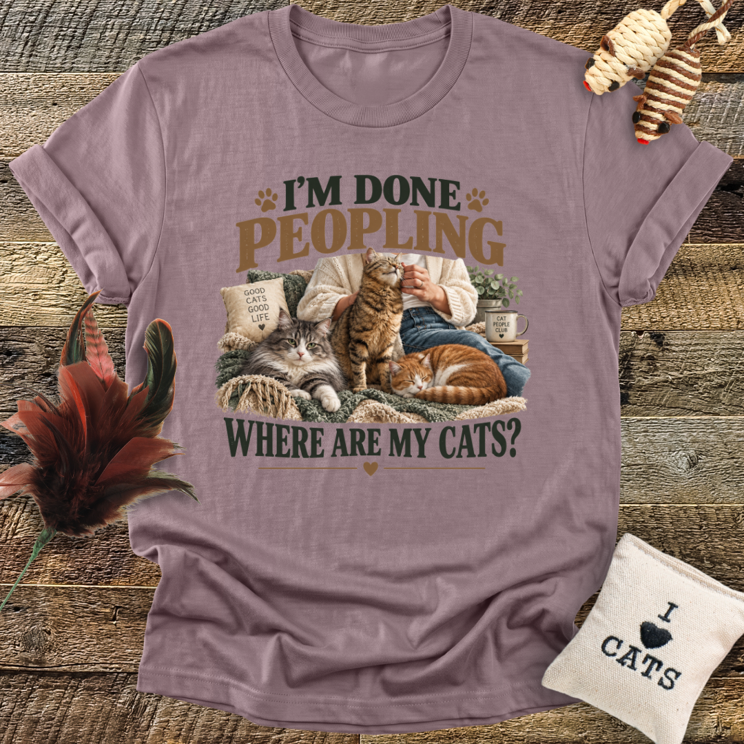 I'm Done Peopling (Cats) T-Shirt