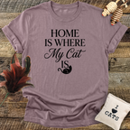 Home Is Where My Cat Is T-Shirt