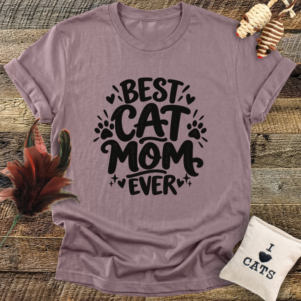 Best Cat Mom Ever T-Shirt