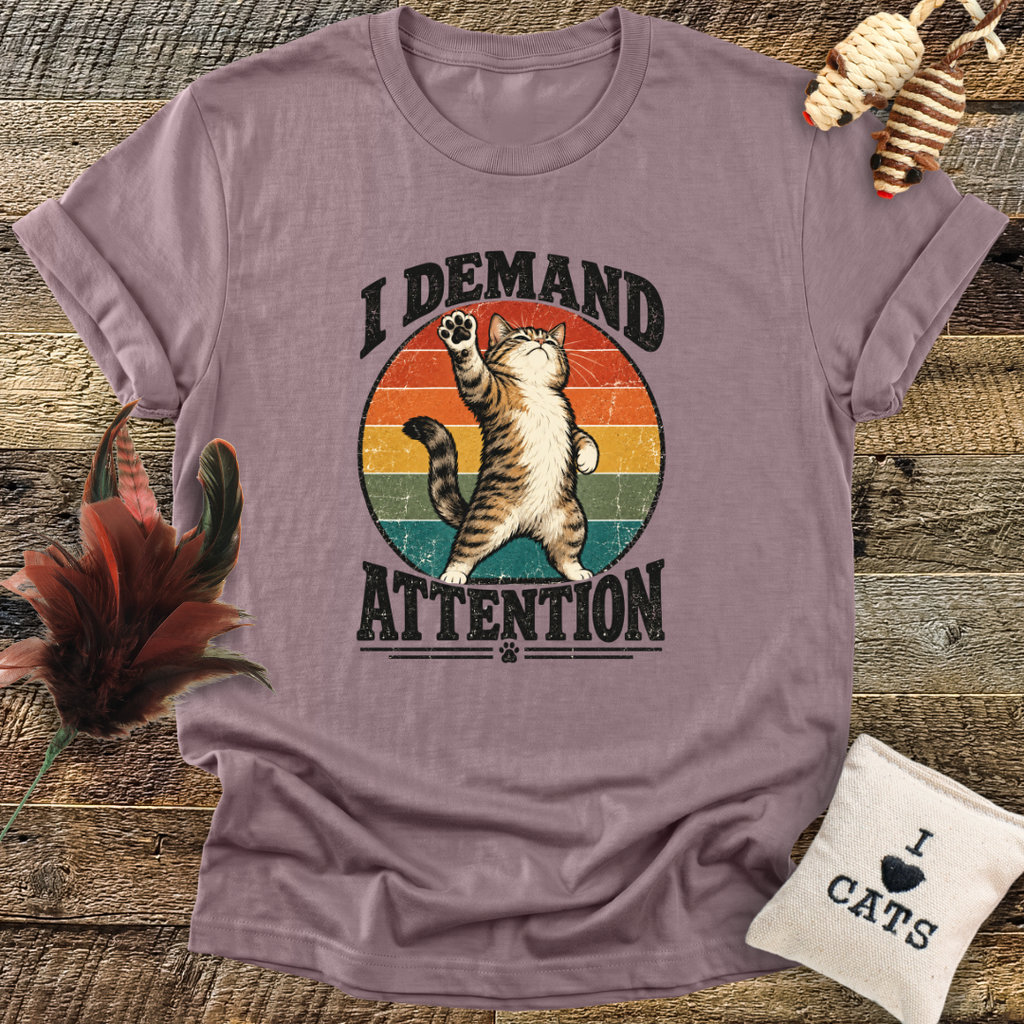 I Demand Attention (Cat) T-Shirt