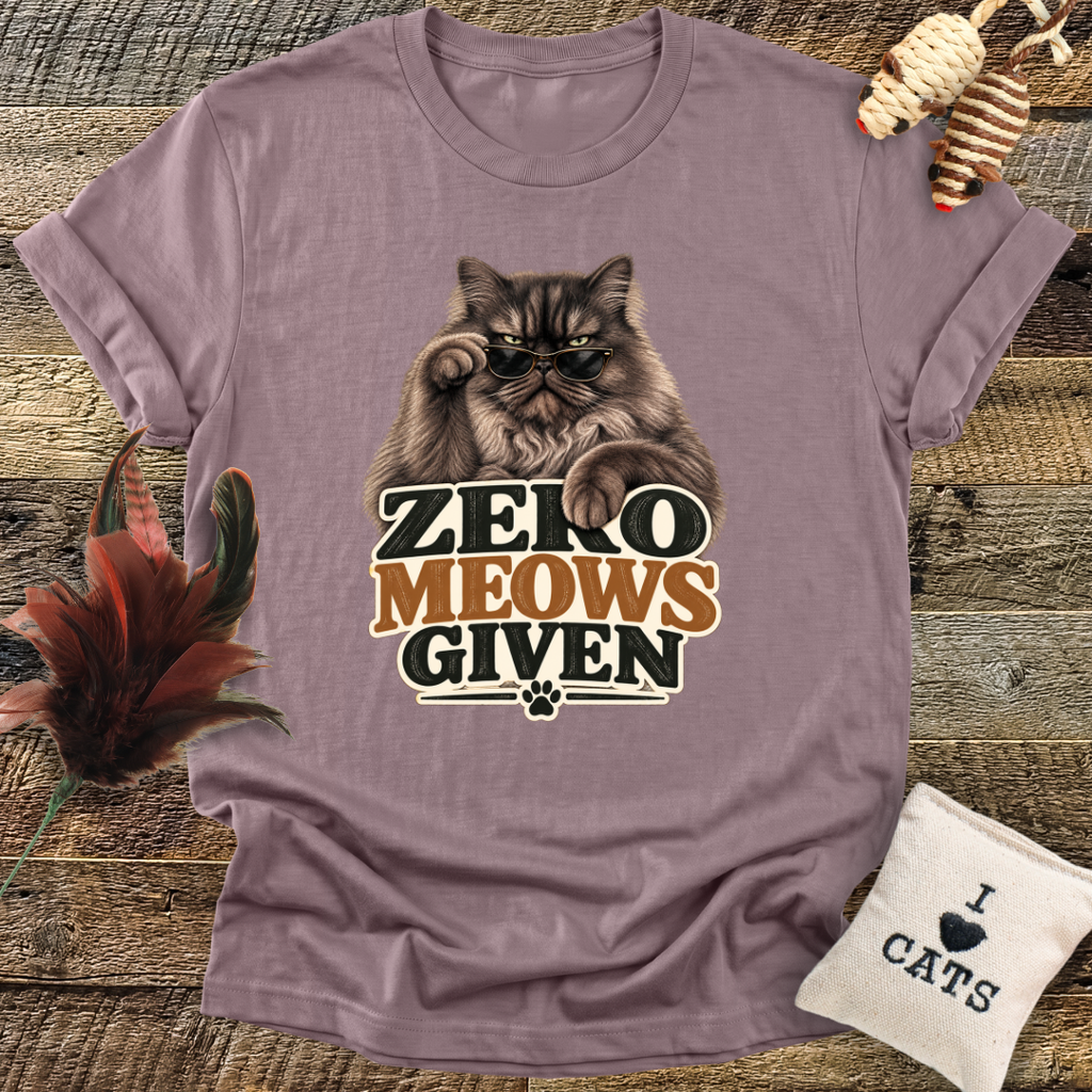 Zero Meows Given T-Shirt