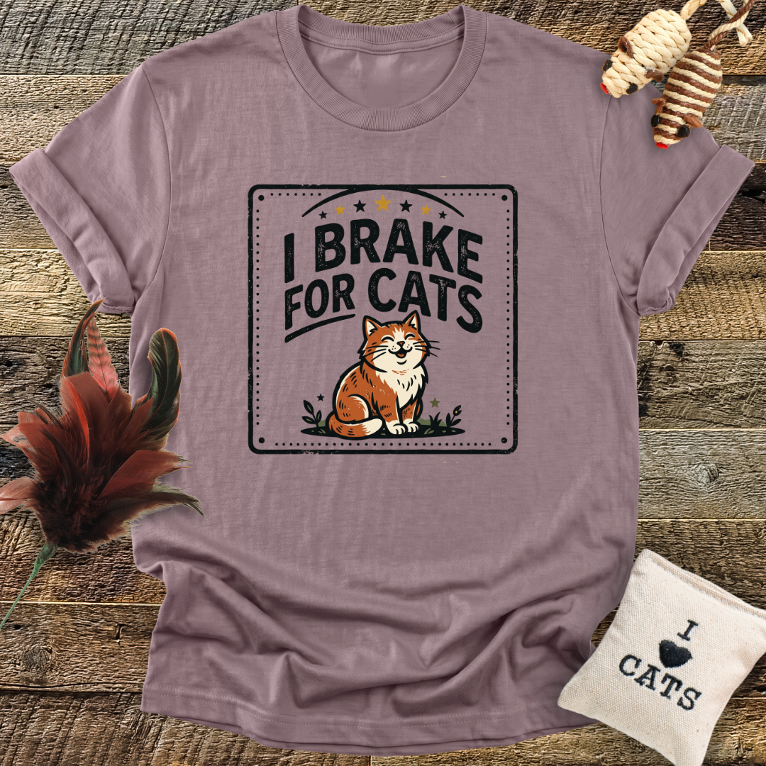 I Brake For Cats T-Shirt