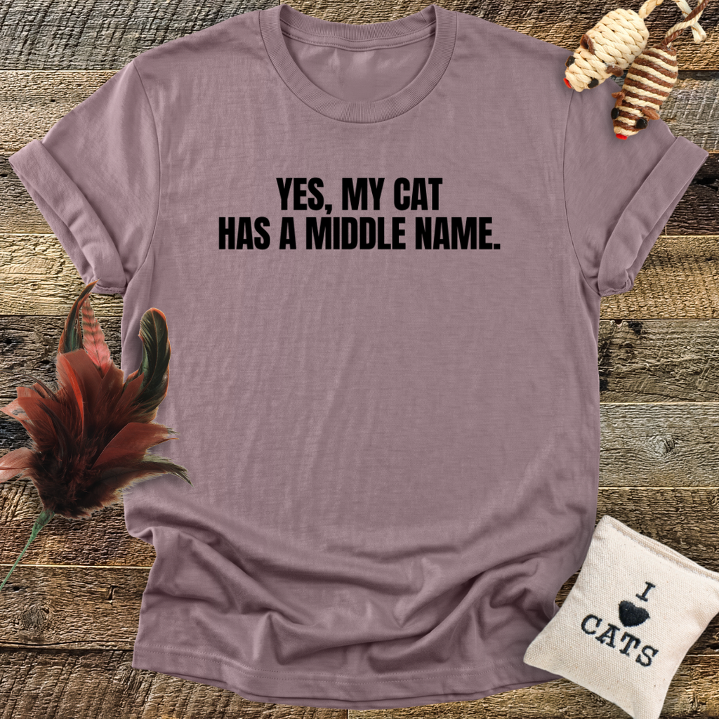 My Cat Has A Middle Name T-Shirt