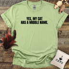 My Cat Has A Middle Name T-Shirt