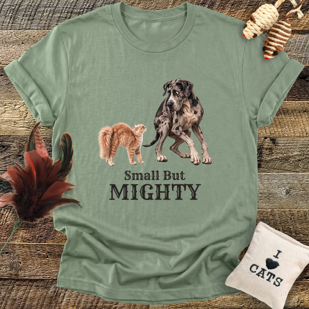 Small But Mighty T-Shirt