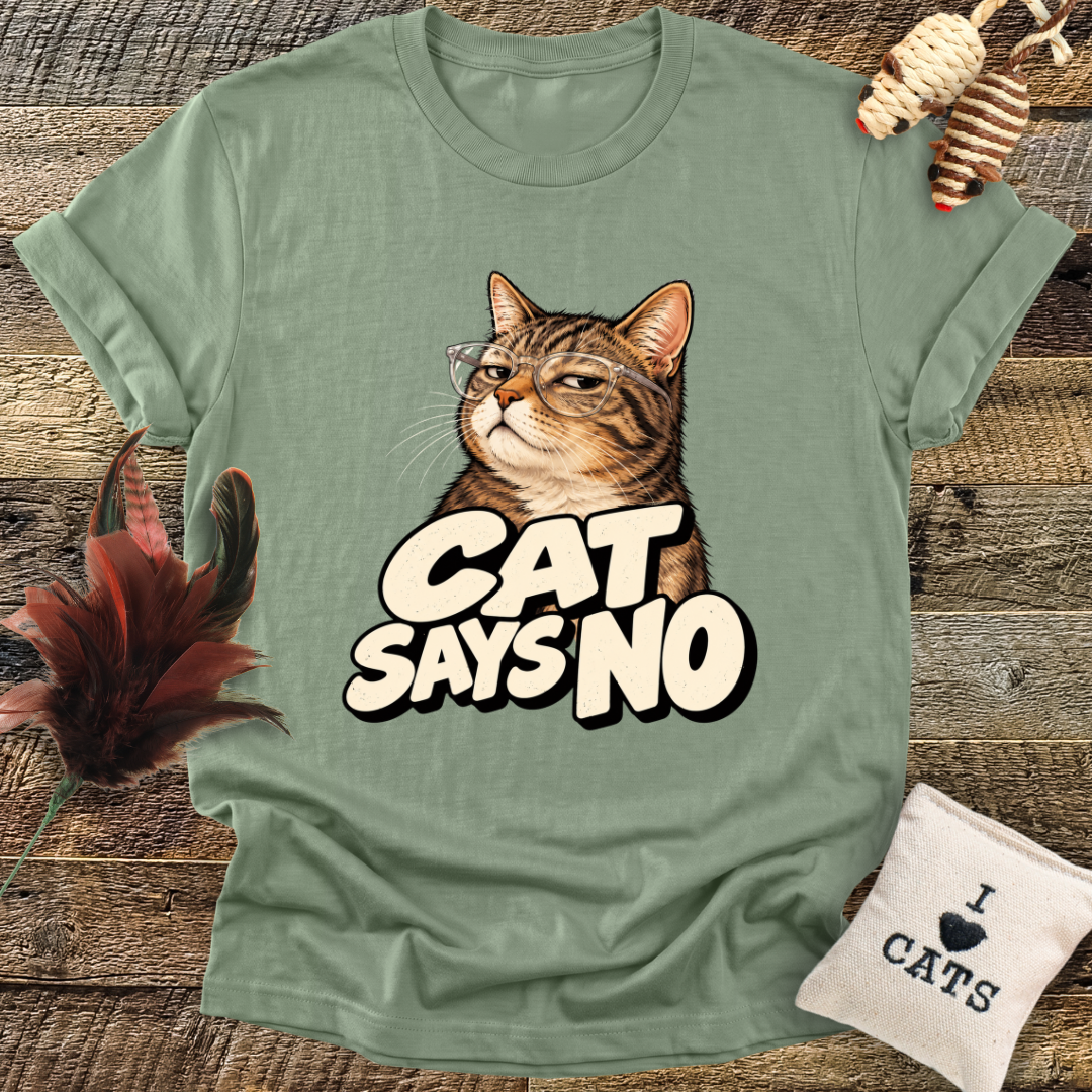 Cat Says No T-Shirt