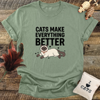 Cats Make Everything Better T-Shirt