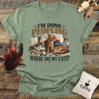 I'm Done Peopling (Cats) T-Shirt