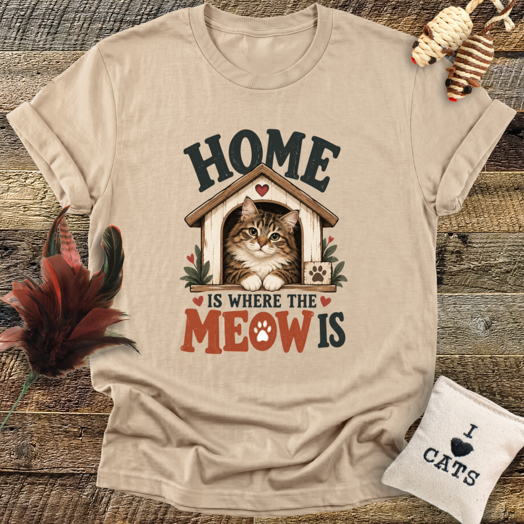Home Is Where The Meow Is T-Shirt