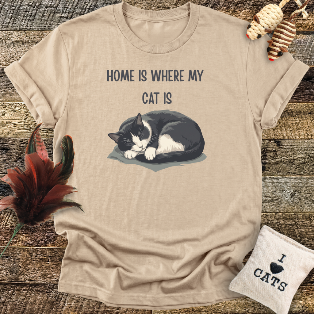 Home Is Where My Cat Is T-Shirt