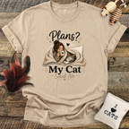 Plans? My Cat Said No T-Shirt