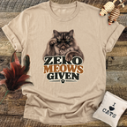 Zero Meows Given T-Shirt