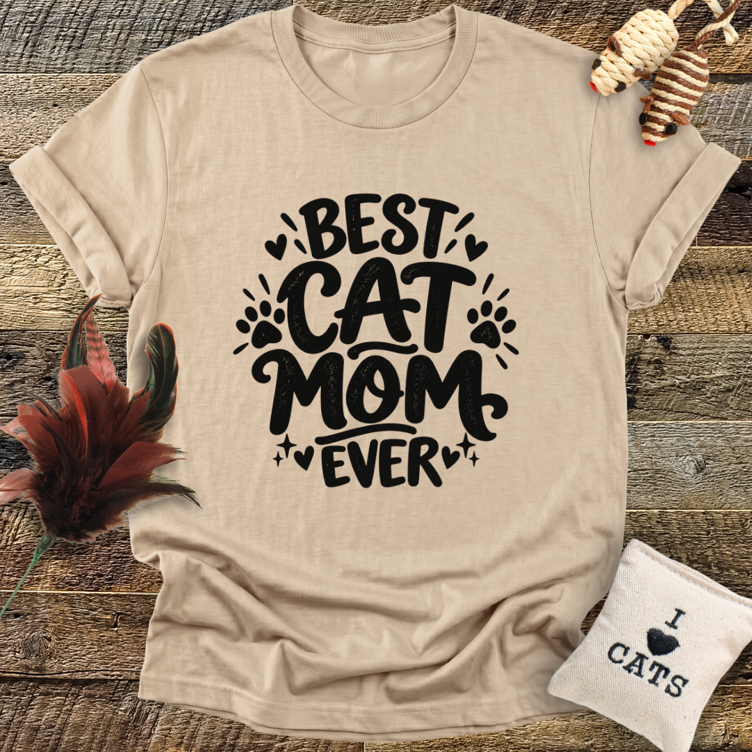 Best Cat Mom Ever T-Shirt