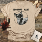 I Do What I Want T-Shirt