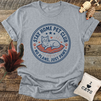 Stay Home Pet Club T-Shirt