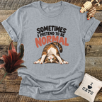 Sometimes I Pretend To Be Normal (Cats) T-Shirt