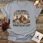 I'm Done Peopling (Cats) T-Shirt