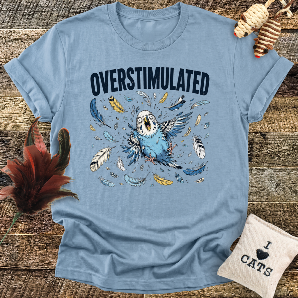 Overstimulated Budgie T-Shirt